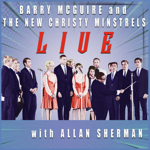 Barry McGuire and the New Christy Minstrels Live with Allan Sherman