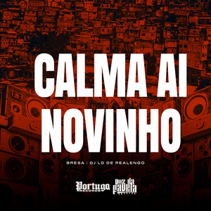 Calma Ai Novinho (Explicit)