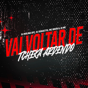 Vai Voltar De Tcheka Ardendo (Explicit)