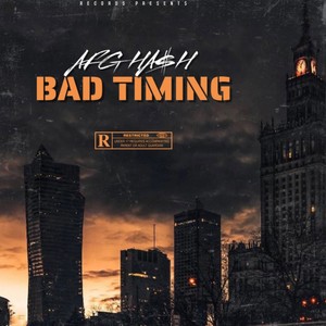 Bad Timing (feat. Mf & Ok to Daydream) [Explicit]