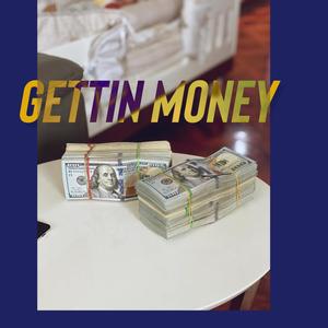 Gettin Money (Explicit)