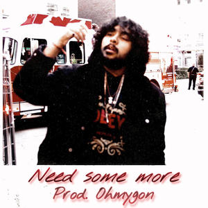 Need some more (Explicit)