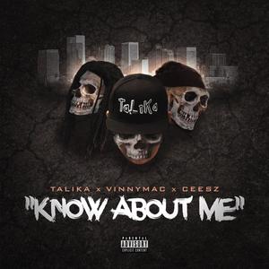 Know About Me(feat. Ceesz & VinnyMac) (Explicit)