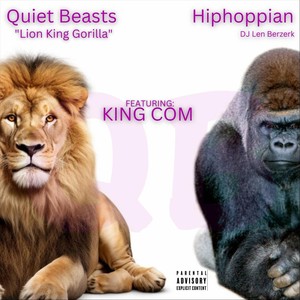 Quiet Beasts "Lion King Gorilla" (Explicit)