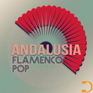 Andalusia: Flamenco Pop