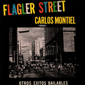 Flagler Street - Otros Exitos Bailables (Digitally Remastered)