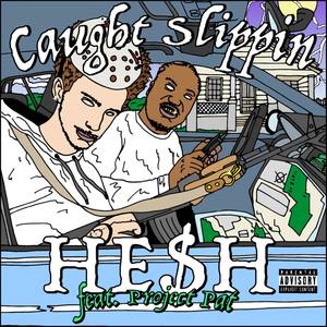Caught Slippin'(feat. Project Pat) (Explicit)