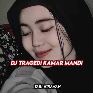 Dj Tragedi Kamar Mandi - Inst