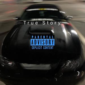 True Story (Explicit)