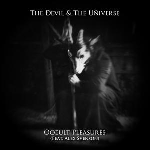 Occult Pleasures (feat. Alex Svenson & Then Comes Silence)