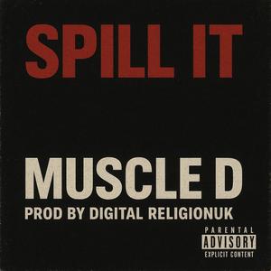 SPILL IT (Explicit)