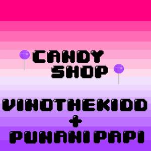 Candy Shop(feat. Punani Papi)