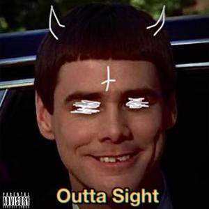 Outta Sight (Explicit)