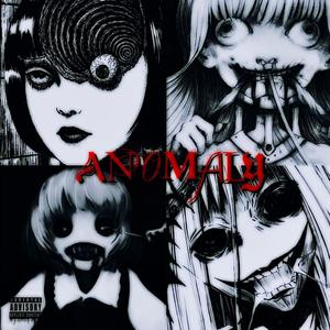 Anomaly (Explicit)