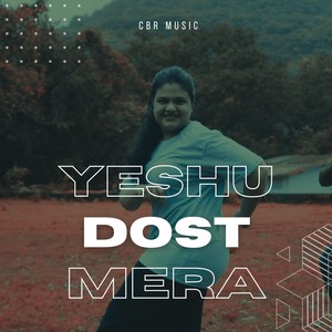 Yeshu Dost Mera (feat. Robert George)