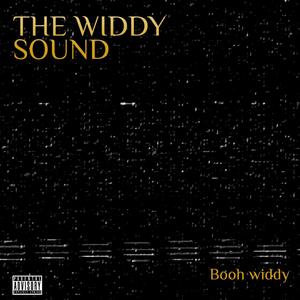 The widdy sound (Explicit)