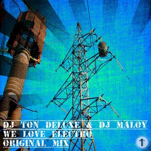 We Love Electro (Original Mix)