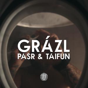 Grázl (Explicit)