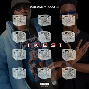 IKESI FREESTYLE(feat. Kaay9n) (Explicit)