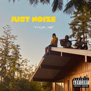 Just Noize (Explicit)