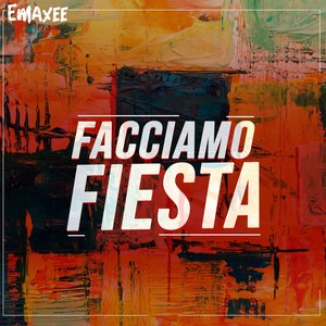 Facciamo Fiesta (Explicit)