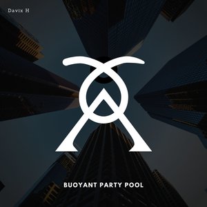 Buoyant Party Pool (Original Mix)