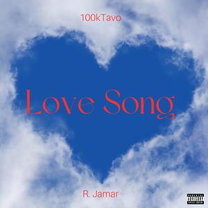 Love Song (feat. R. Jamar) (Explicit)