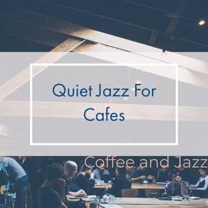 Quiet Jazz For Cafes