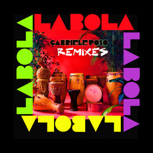 La Bola Remixes