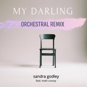 My Darling (Orchestral Remix)