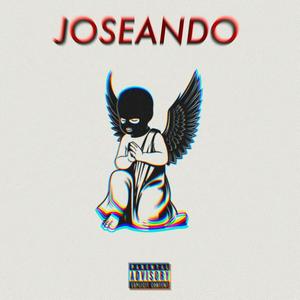 Joseando (Explicit)