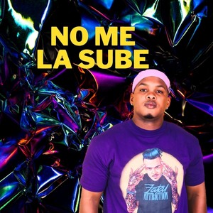 No Me La Sube