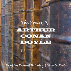 Arthur Conan Doyle - The Poetry