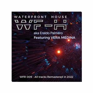 Waterfront House Feat Vera Medina (Special EP WFR-009)