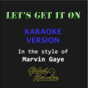 Let's Get It On (In the Style of Marvin Gaye|Karaoke Backing Track)