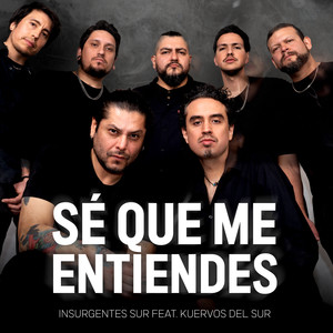 Sé Que Me Entiendes