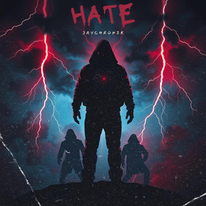 Hate (Explicit)