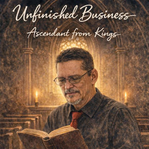 Unfinished Business (feat. Charles King)