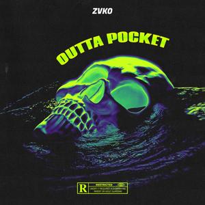 Outta Pocket (Explicit)