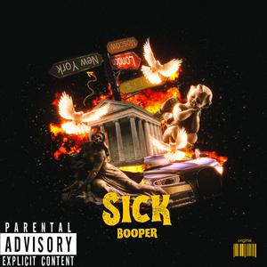 Sick (Explicit)