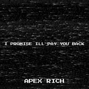 I Promise Ill Pay You Back (Explicit)