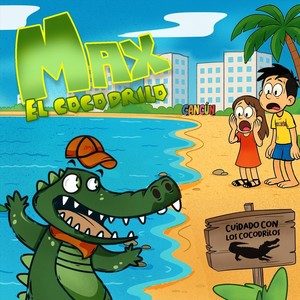 Max el Cocodrilo (feat. Rodrigo Villarreal)