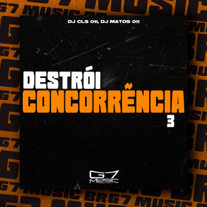 Destrói Concorrência 3 (Explicit)