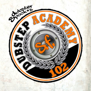 Dubstep Academy 102 by Dubster Spook