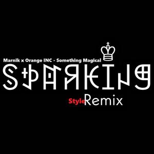 Marnik x Orange INC(Something Magical) (Remix|Explicit)