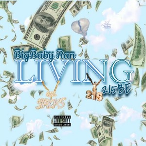 Living (feat. Bigbaby Ran) [Explicit]