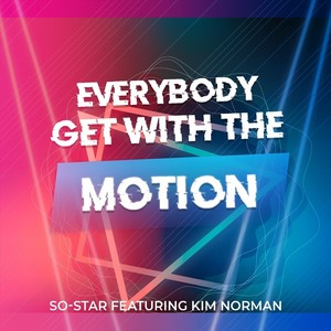 Everybody Get with the Motion(feat. Kim Norman)