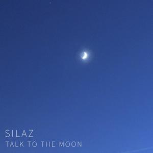 TALK TO THE MOON (Explicit)