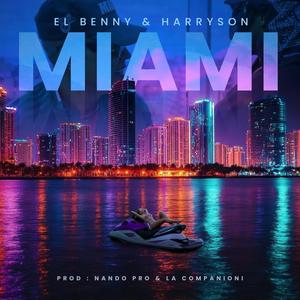 Miami (feat. Harryson, Nando Pro & La Companioni)