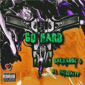 Go Hard (Explicit)